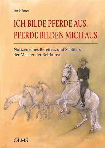 Ich bilde Pferde aus, Pferde bilden mich aus