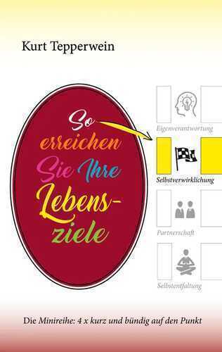 So erreichen Sie Ihre Lebensziele