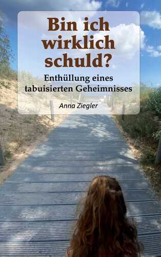 Bin ich wirklich schuld? — Anna Ziegler
