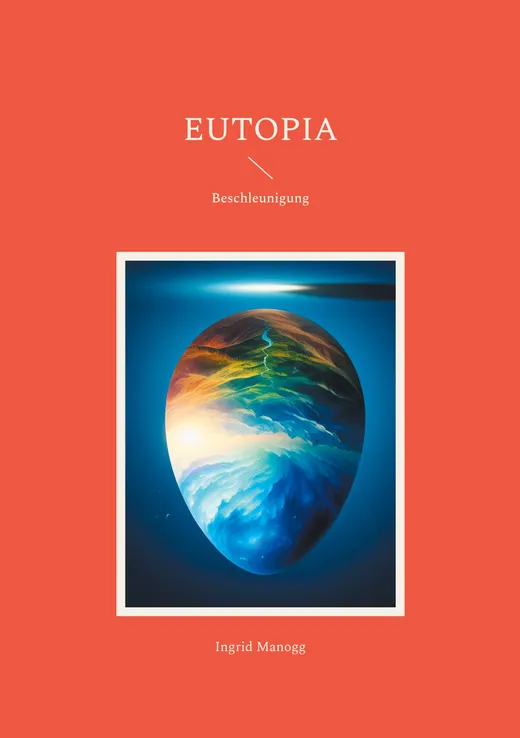 Eutopia — Ingrid Manogg