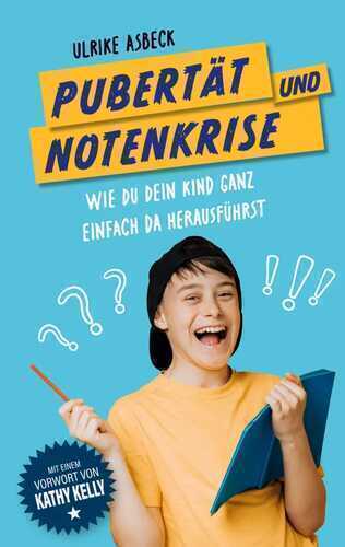 Pubertät und Notenkrise
