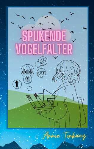 Spukende Vogelfalter — Annie Tonkauz