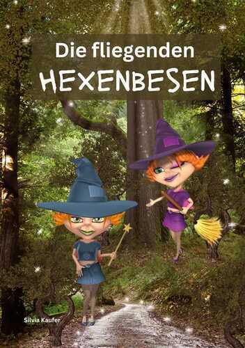 Die fliegenden Hexenbesen — Silvia Kaufer