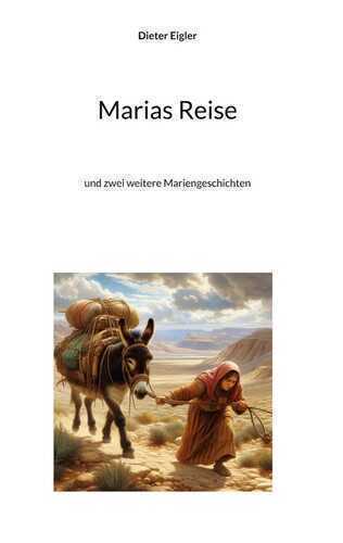 Marias Reise — Dieter Eigler