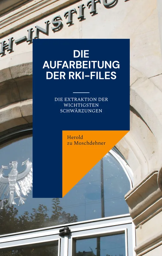Die Aufarbeitung der RKI-Files: Die Extraktion der wichtigsten Schwärzungen