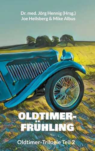 Oldtimer-Frühling — Dr. med. Jörg Hennig