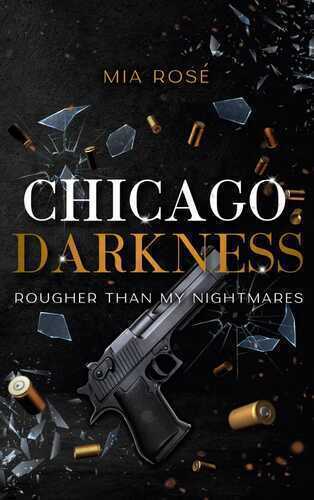 Chicago Darkness — Mia Rosé