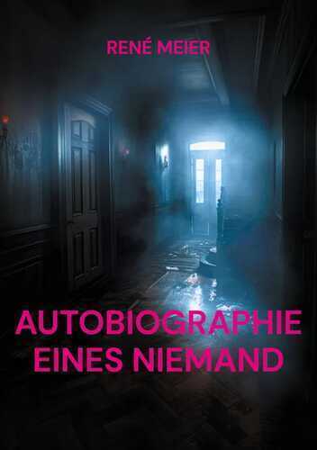 AUTOBIOGRAPHIE EINES NIEMAND