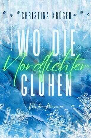 Wo Die Nordlichter Glühen