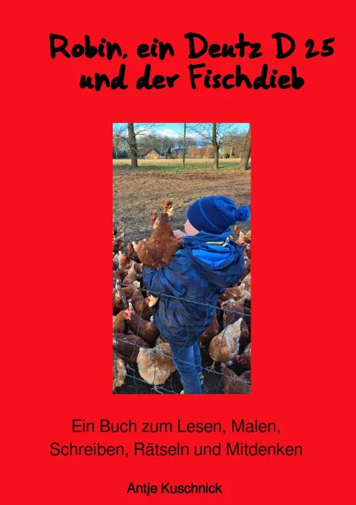 Robin, ein Deutz D 25 und der Fischdieb