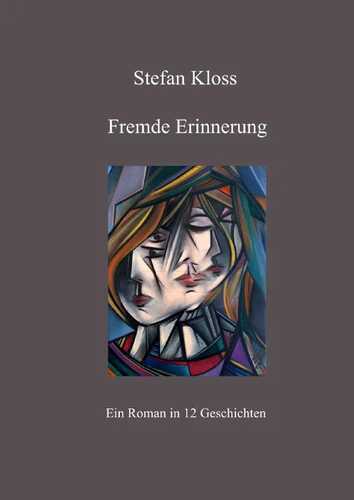 Fremde Erinnerung — Stefan Kloss