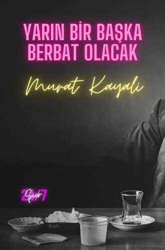 Yarın Bir Başka Berbat Olacak