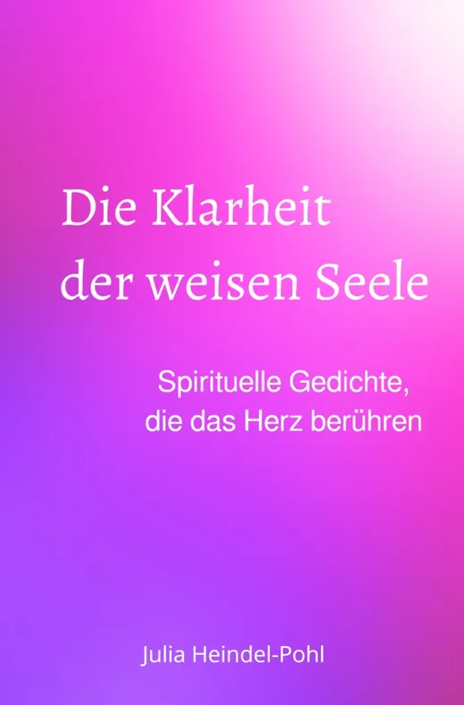 Die Klarheit der weisen Seele