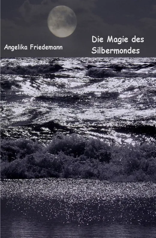 Die Magie des Silbermondes