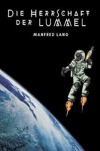 Die Herrschaft der Lummel — Manfred Lang