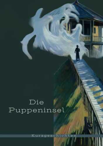 Die Puppeninsel - Kurzgeschichten