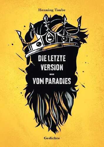 Die letzte Version ... vom Paradies — Henning Taube