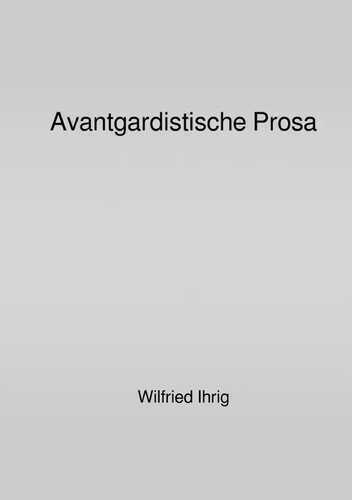 Avantgardistische Prosa