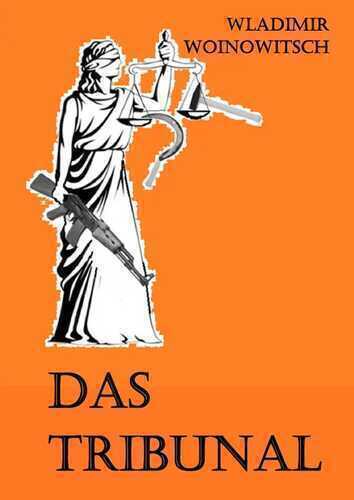Das Tribunal — Wladimir Woinowitsch