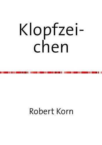Klopfzeichen — Robert Korn
