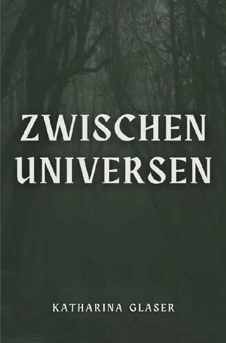 Zwischen Universen