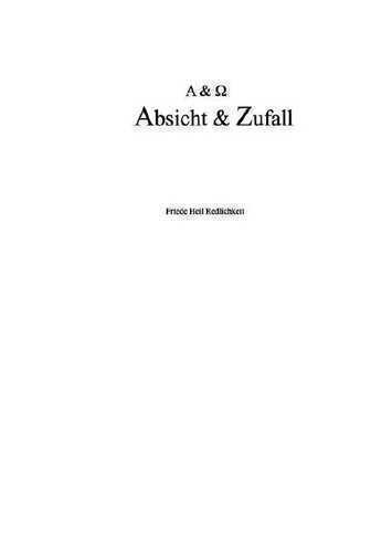 Absicht & Zufall