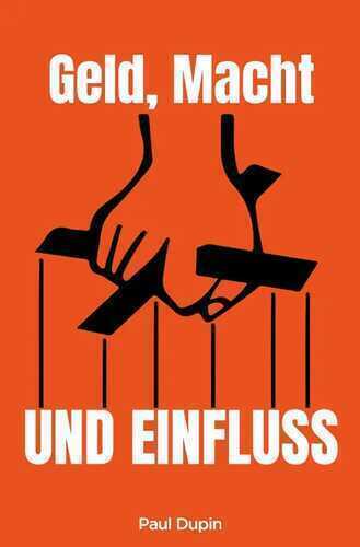 Geld, Macht und Einfluss