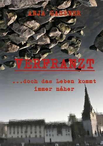 Verfranzt — Anja Gaßner