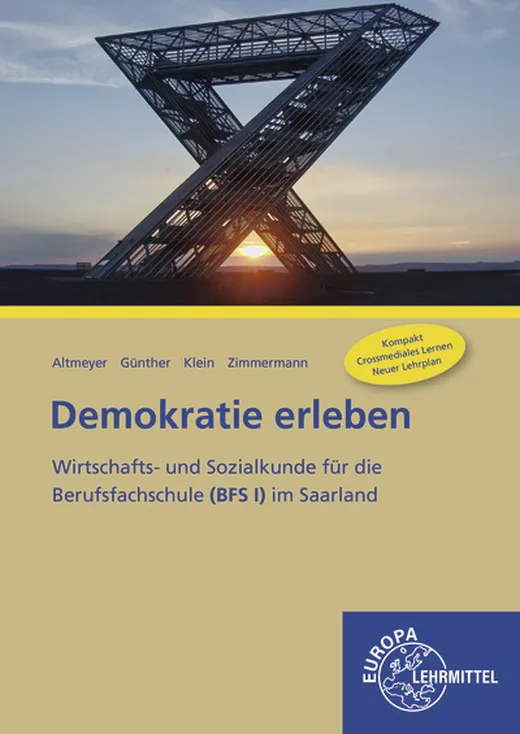 Demokratie erleben: Wirtschafts- und Sozialkunde für die Berufsfachschule (BFS l) im Saarland