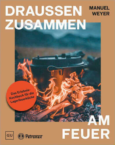 Petromax - Draußen zusammen am Feuer