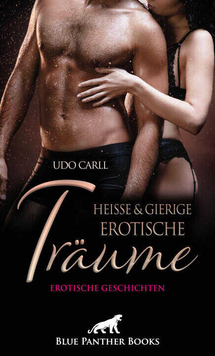 Heiße und gierige Erotische Träume | Erotische Geschichten