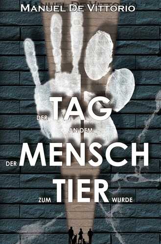 Der Tag an dem der Mensch zum Tier wurde