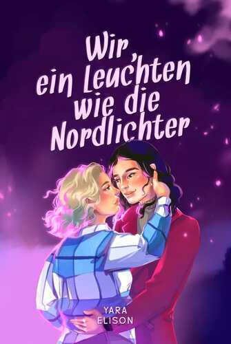 Wir, ein Leuchten wie die Nordlichter