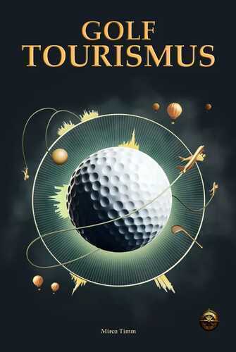 Golftourismus — Mirco Timm
