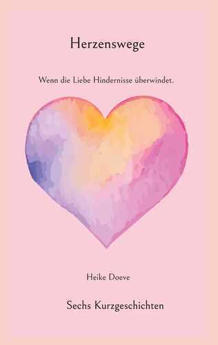 Herzenswege — Heike Doeve
