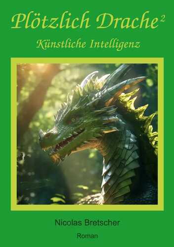 Plötzlich Drache 2 — Nicolas Bretscher