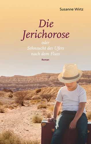 Die Jerichorose — Susanne Wirtz