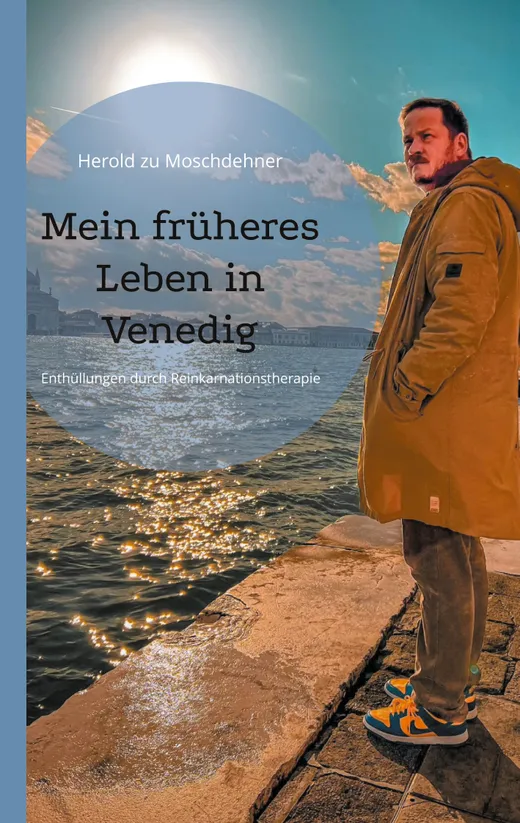 Mein früheres Leben in Venedig