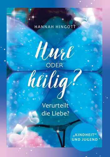 Hure oder heilig? — Hannah Hingott