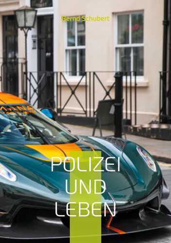 Polizei und Leben