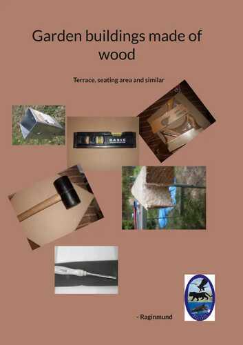 Garden buildings made of wood