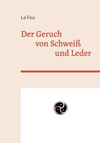 Der Geruch — Le Fou