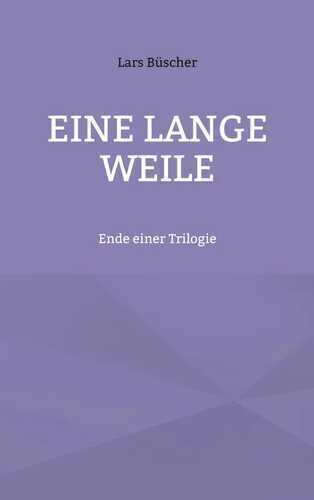 Eine lange Weile