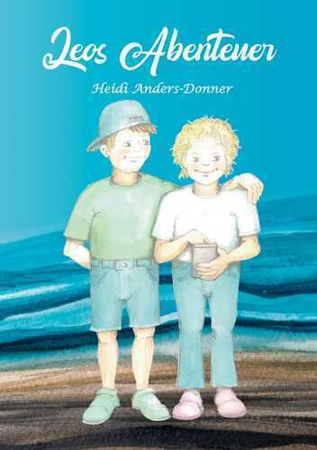 Leos Abenteuer — Heidi Anders-Donner
