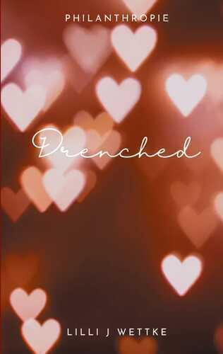 Drenched — Lilli J Wettke
