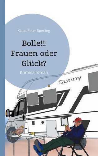 Bolle!!! Frauen oder Glück?