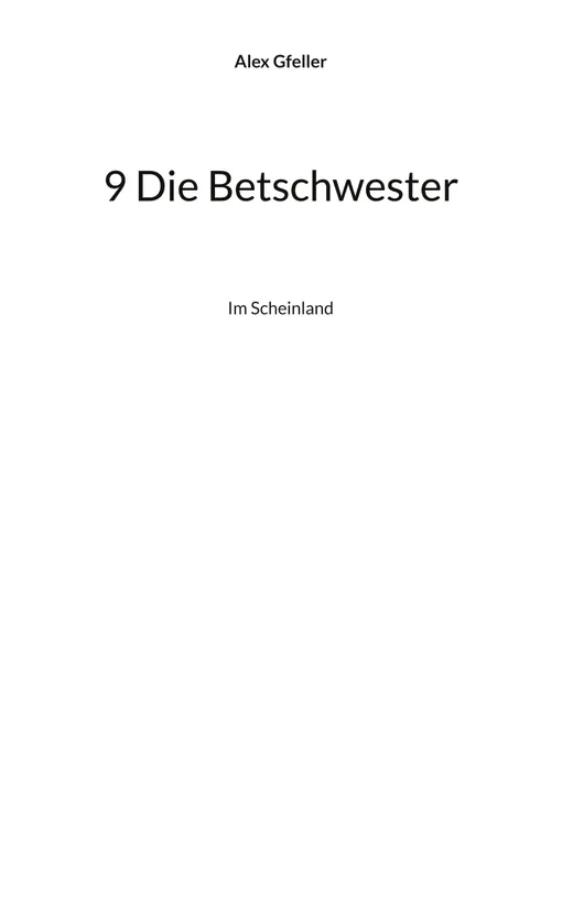 9 Die Betschwester