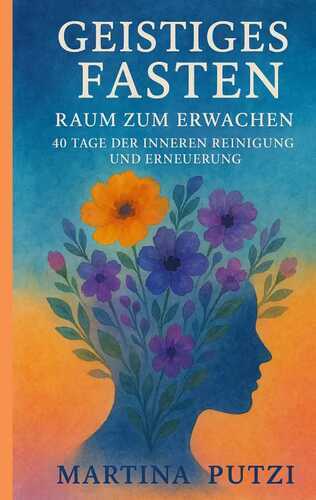 Geistiges Fasten - Raum zum Erwachen
