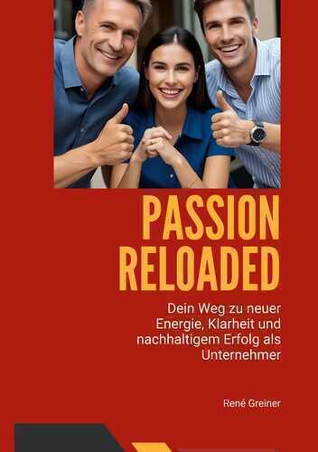 Passion Reloaded — René Greiner