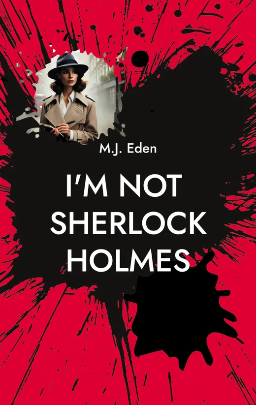 I'm not Sherlock Holmes